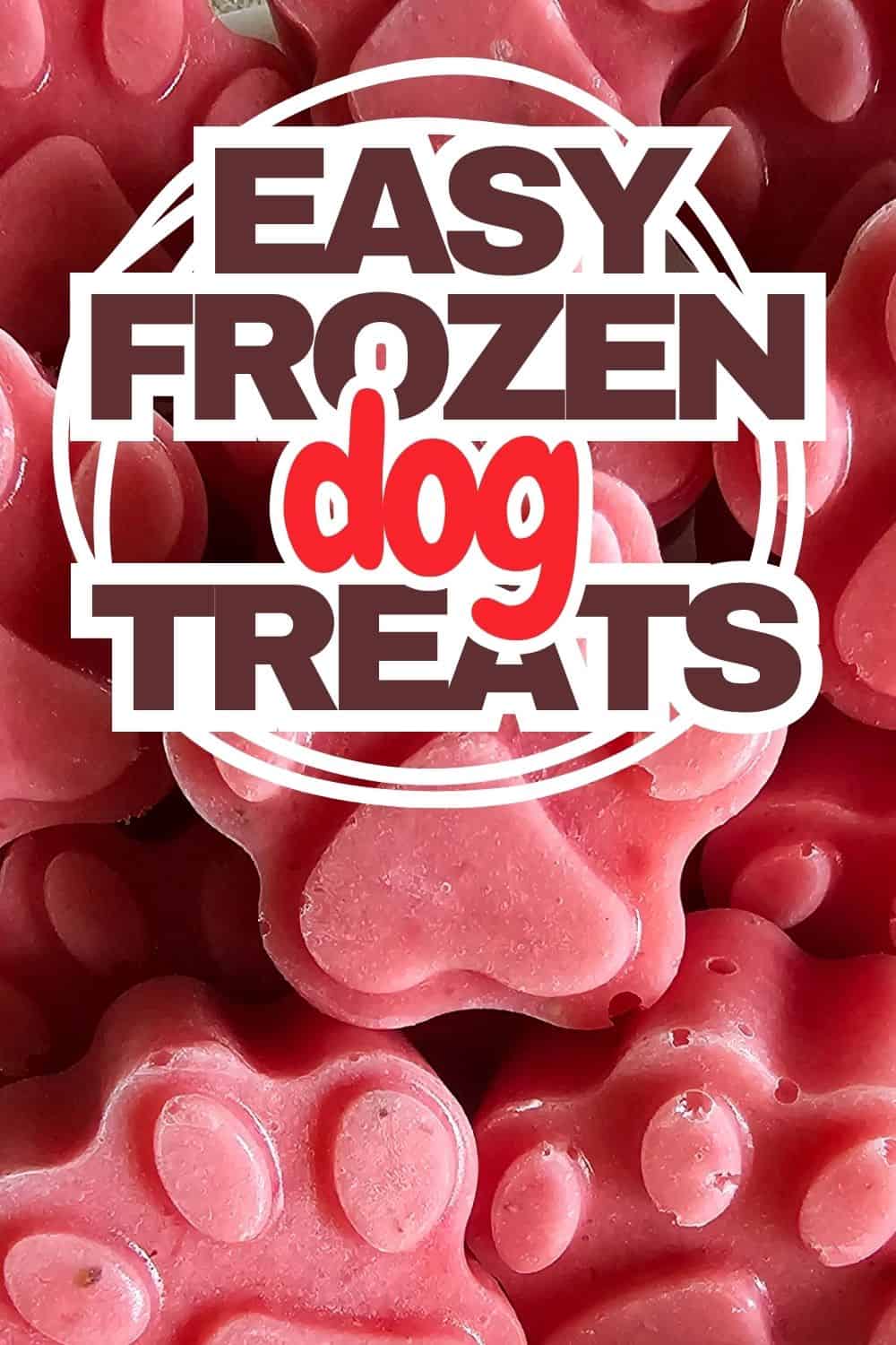 A close up of paw shaped frozen strawberry pineapple dog treats with a text overlay that reads "easy frozen dog treats."
